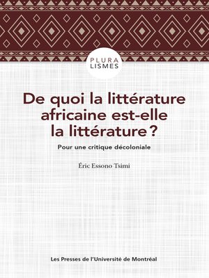 cover image of De quoi la littérature africaine est-elle la littérature ?